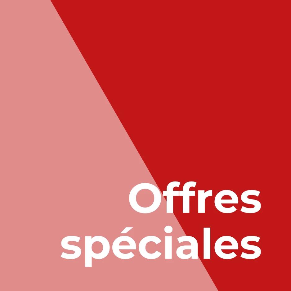 Offres spéciales